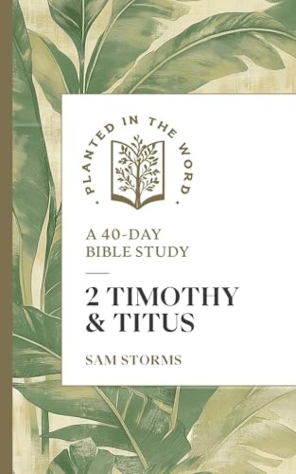 2 Timothy & Titus – A 40–Day Bible Study