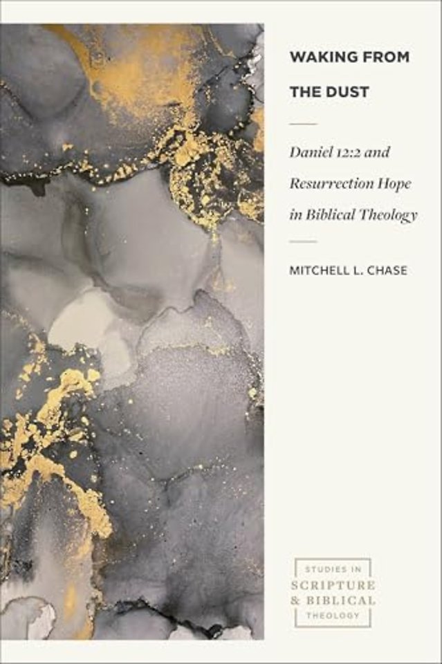 Waking from the Dust – Daniel 12:2 and Resurrection Hope in Biblical Theology