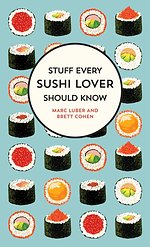 Stuff Every Sushi Lover Should Know