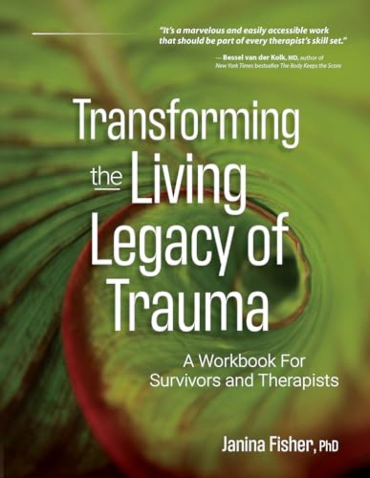 Transforming the Living Legacy of Trauma