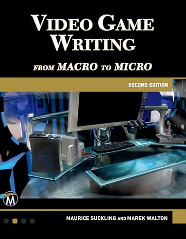 Video Game Writing – From Macro to Micro