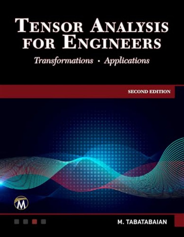 Tensor Analysis for Engineers – Transformations – Mathematics – Applications