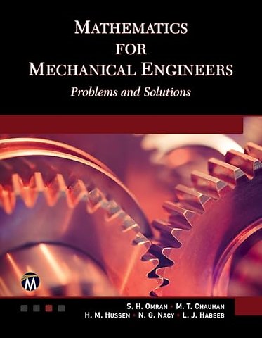 Mathematics for Mechanical Engineers – Problems and Solutions