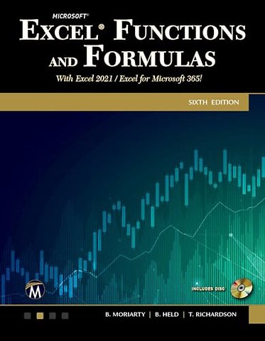 Microsoft Excel Functions and Formulas – With Excel 2021 / Microsoft 365