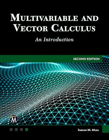 Multivariable and Vector Calculus – An Introduction