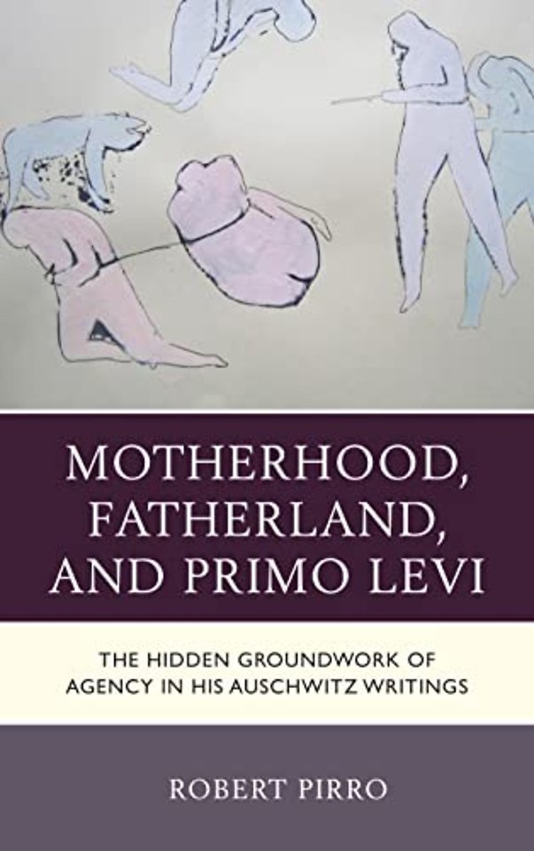 Motherhood, Fatherland, and Primo Levi
