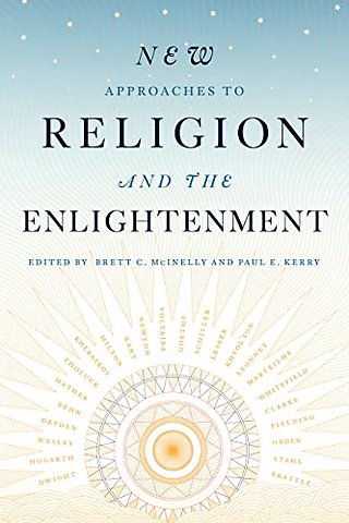 New Approaches to Religion and the Enlightenment