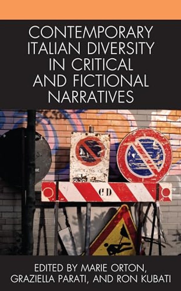 Contemporary Italian Diversity in Critical and Fictional Narratives