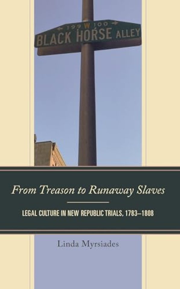 From Treason to Runaway Slaves
