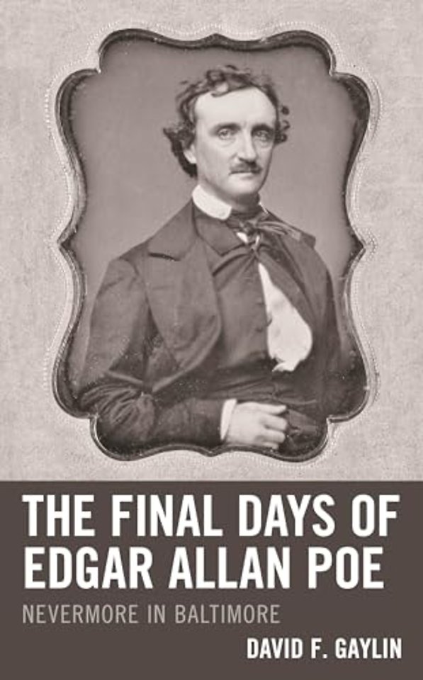 The Final Days of Edgar Allan Poe