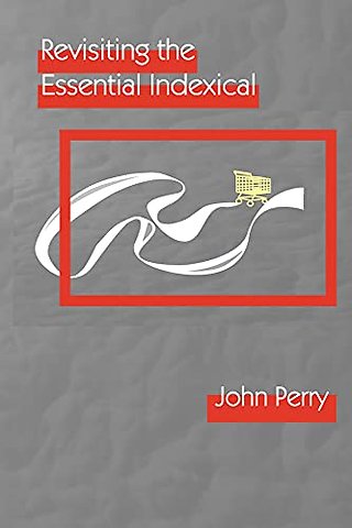 Revisiting the Essential Indexical