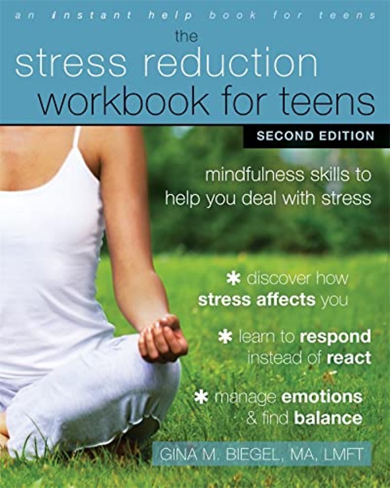 Stress Reduction Workbook for Teens, 2nd Edition