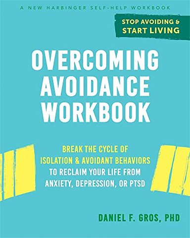 Overcoming Avoidance Workbook