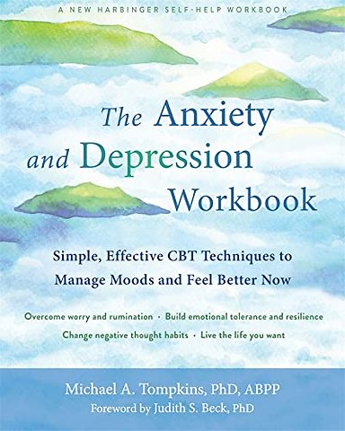 The Anxiety and Depression Workbook