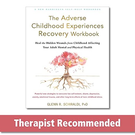 The Adverse Childhood Experiences Recovery Workbook