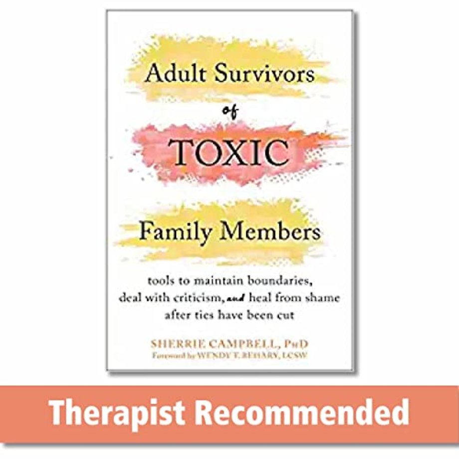 Adult Survivors of Toxic Family Members