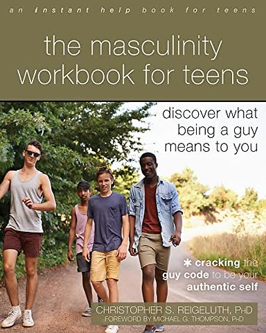 The Masculinity Workbook for Teens