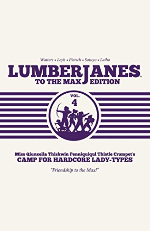 Lumberjanes To The Max Vol. 4