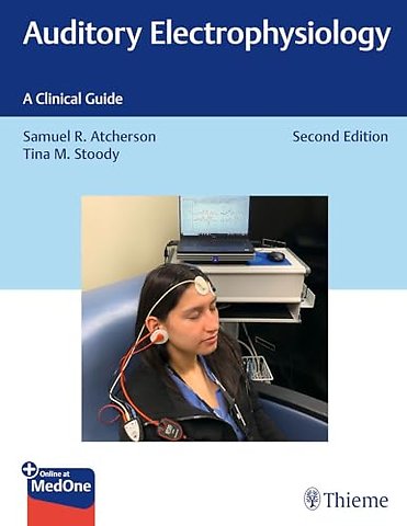 Auditory Electrophysiology – A Clinical Guide