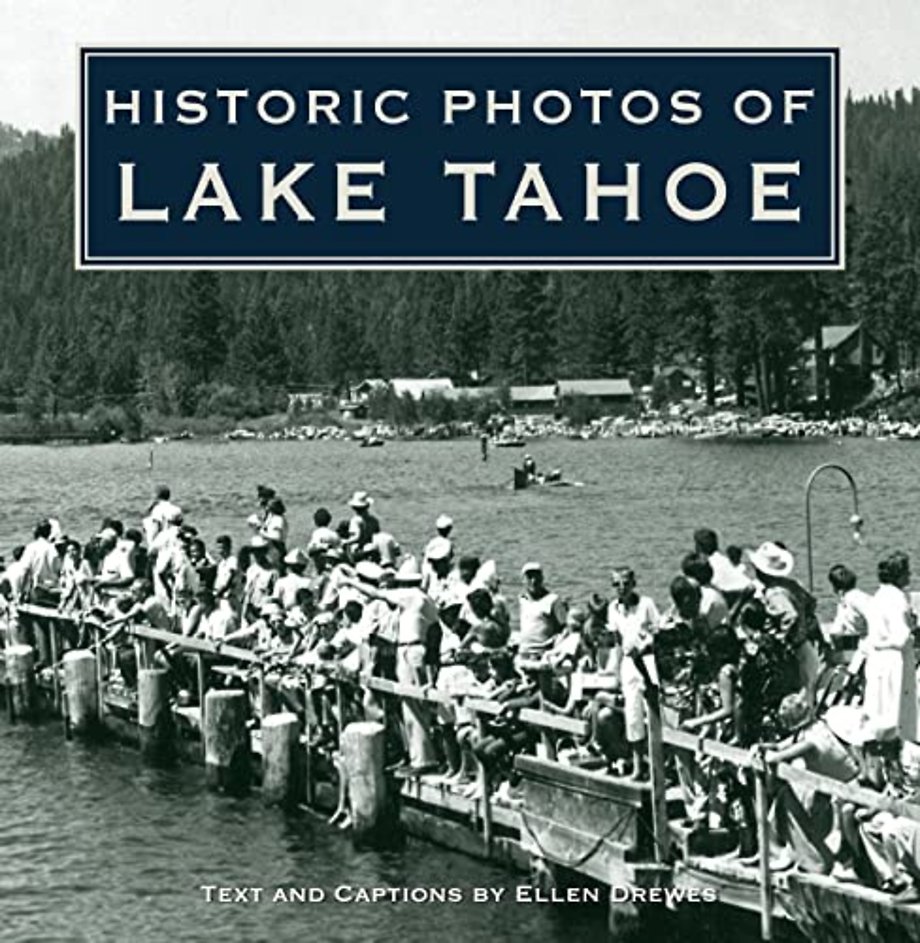 Historic Photos of Lake Tahoe