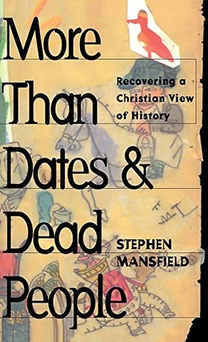 More Than Dates and Dead People