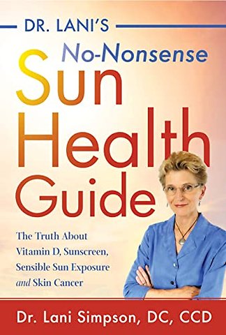 Dr. Lani's No-Nonsense SUN Health Guide