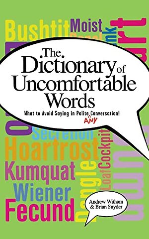 A Dictionary of Uncomfortable Words