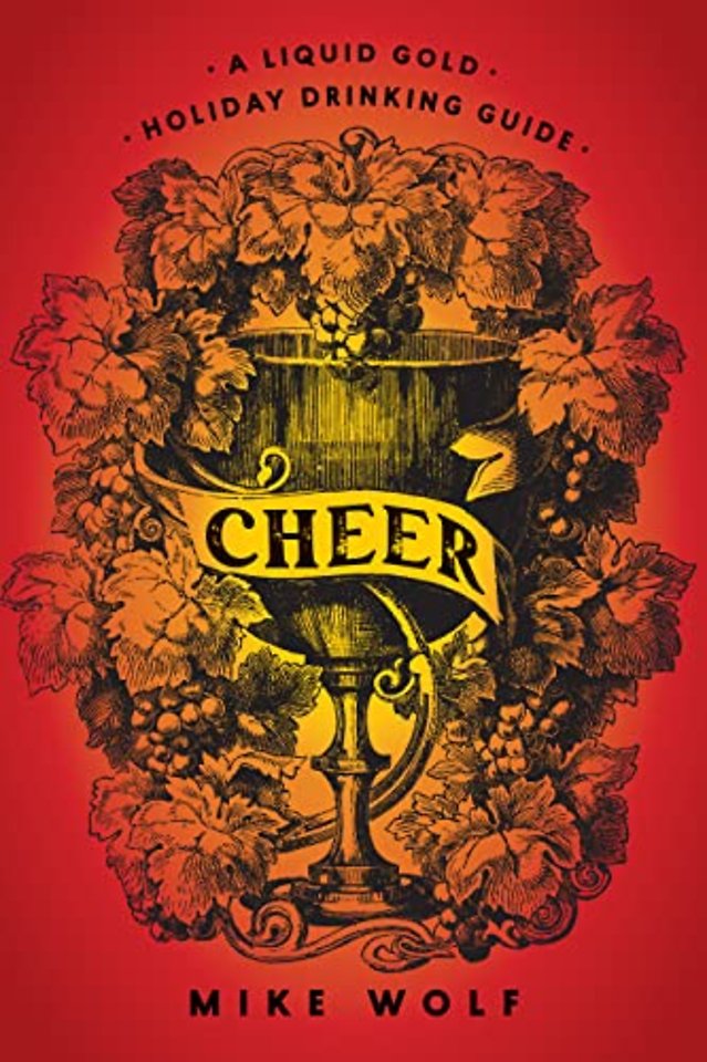 Cheer: A Liquid Gold Holiday Drinking Guide