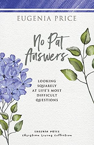 No Pat Answers