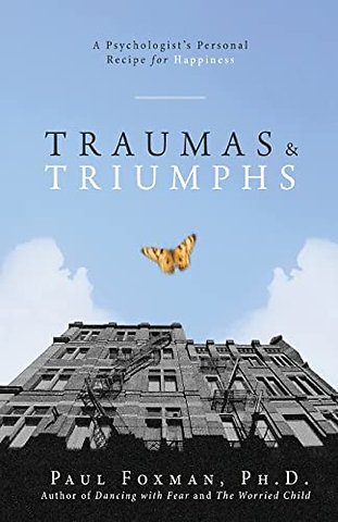 Traumas and Triumphs