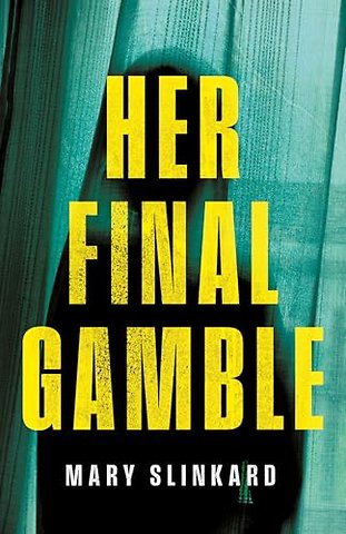 Her Final Gamble