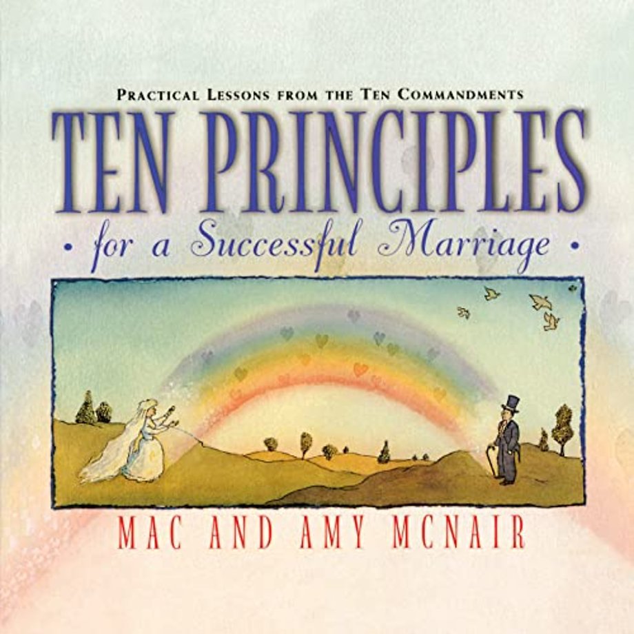 Ten Principles for a Successful Marriage