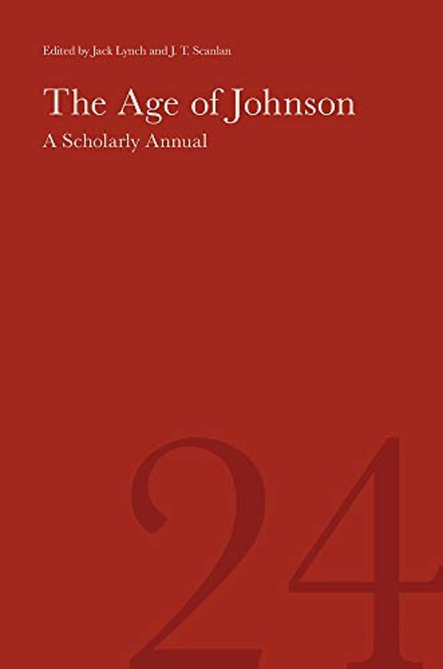 The Age of Johnson Volume 24 – A Scholarly Annual (Volume 24)