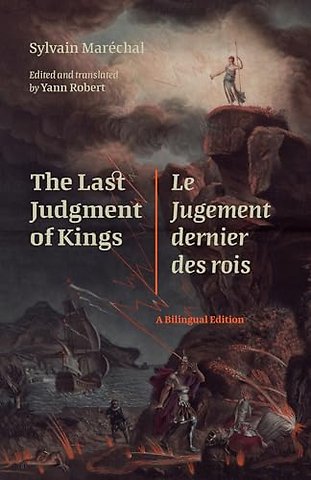 The Last Judgment of Kings / Le Jugement Dernier – A Bilingual Edition