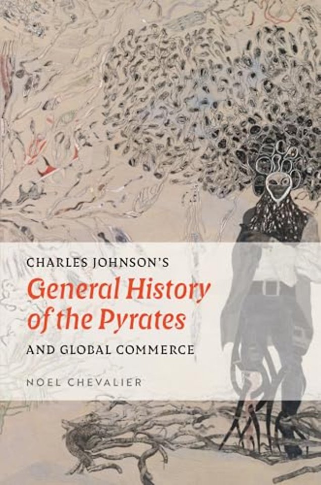 Charles Johnson`s "General History of the Pyrates" and Global Commerce
