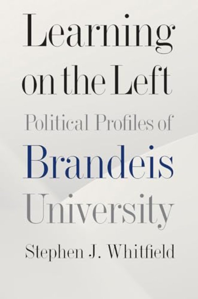 Learning on the Left – Political Profiles of Brandeis University