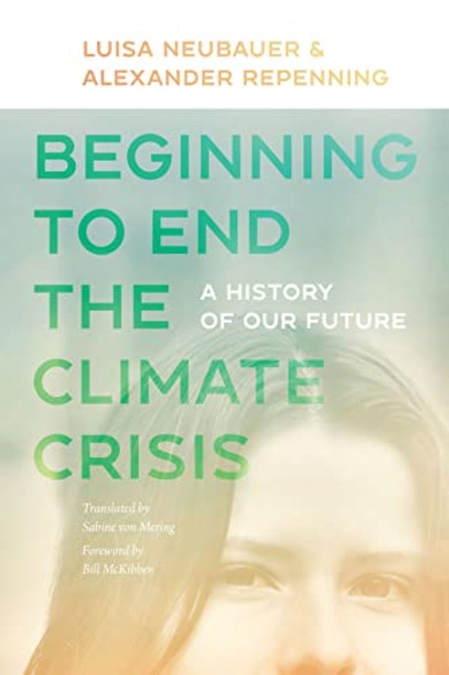 Beginning to End the Climate Crisis – A History of  Our Future