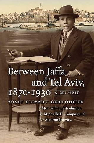 Between Jaffa and Tel Aviv, 1870–1930