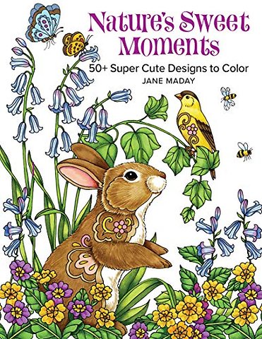 Nature`s Sweet Moments – 50+ Super Cute Designs to Color