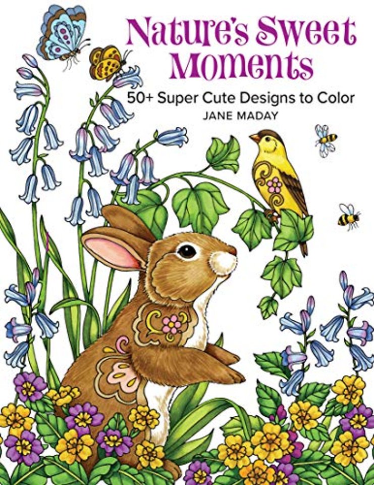 Nature`s Sweet Moments – 50+ Super Cute Designs to Color
