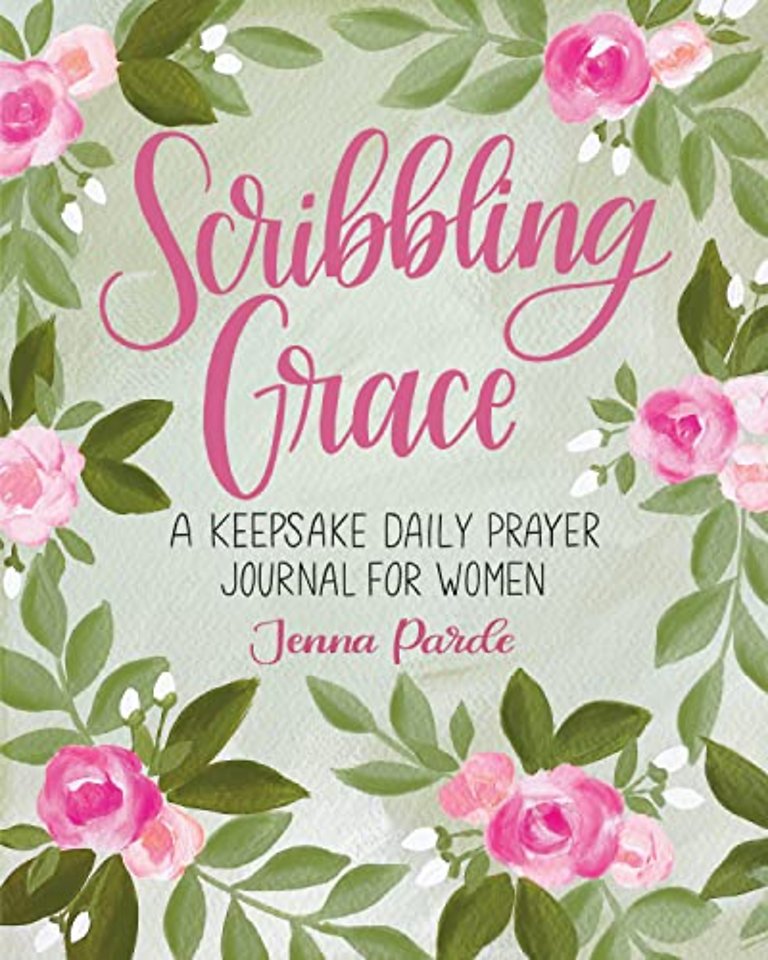 Scribbling Grace – A Keepsake Daily Prayer Journal for Women