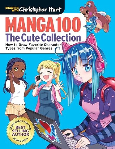 Manga 100: The Cute Collection – How to Draw Favorite Character Types from Popular Genres