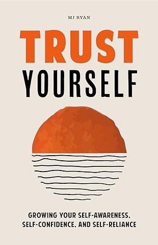 Trust Yourself