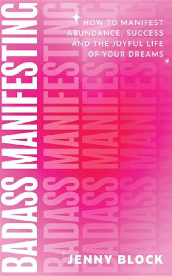 Badass Manifesting