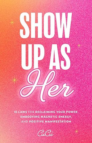 Show Up as Her