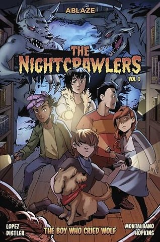THE NIGHTCRAWLERS VOL. 1 - THE BOY WHO CRIED, WOLF