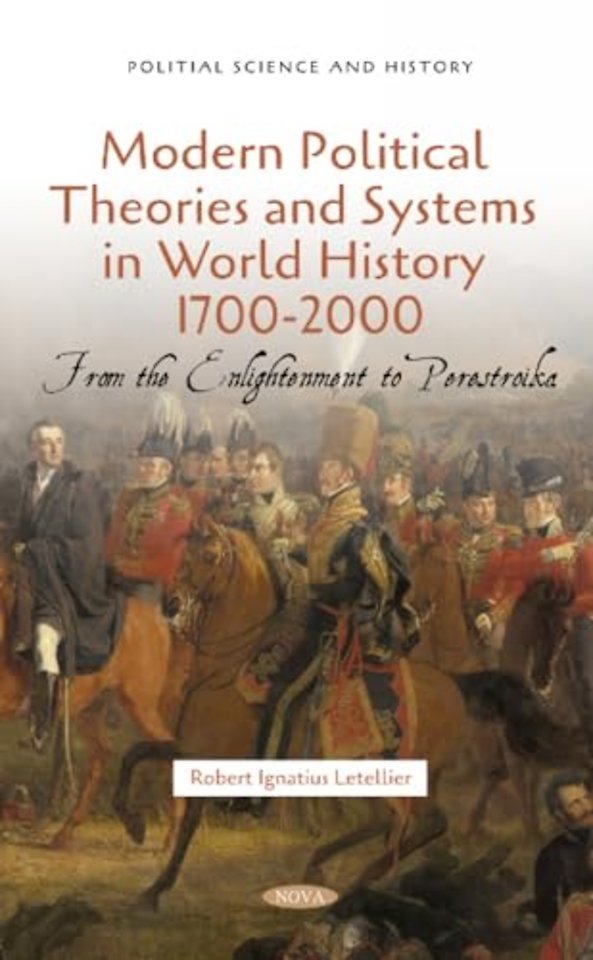 Modern Political Theories and Systems in World History 1700-2000