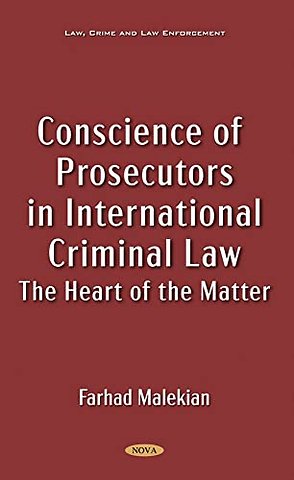 Conscience of Prosecutors in International Criminal Law
