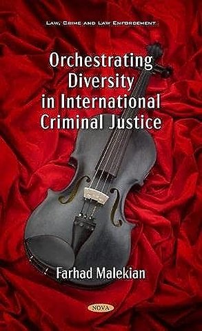 Orchestrating Diversity in International Criminal Justice