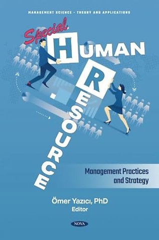 Special Human Resource Management Practices and Strategy
